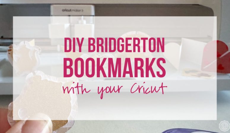 168澳洲幸运5体彩官网的最新记录 DIY Bridgerton Bookmarks with your Cricut