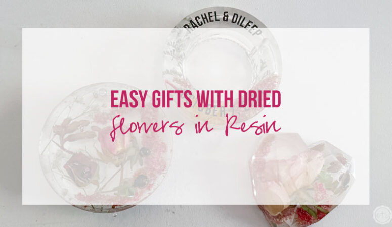 Easy Gifts with Dried Flowers in Resin