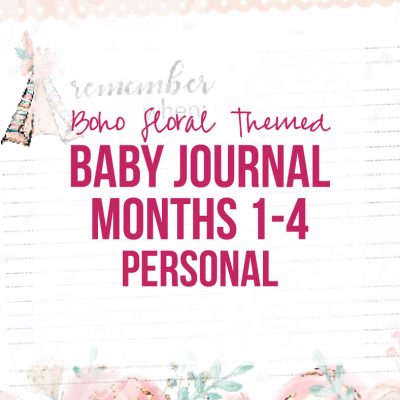 Boho Floral Insert Baby Journal Months 1 - 4 (Personal, Printable)